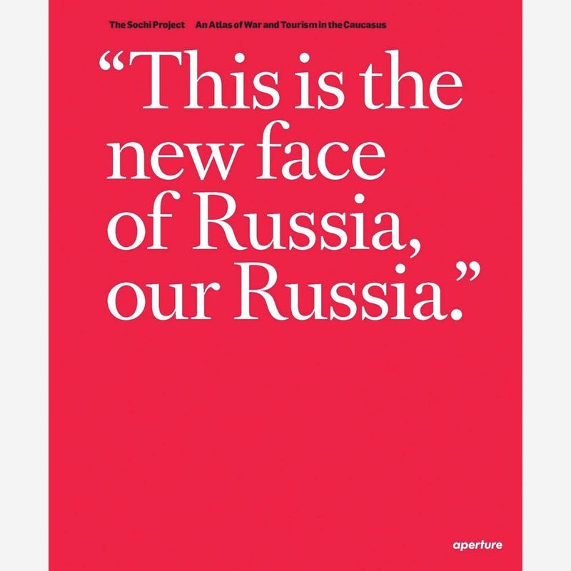The Sochi Project: An Atlas of War and Tourism in the Caucasus