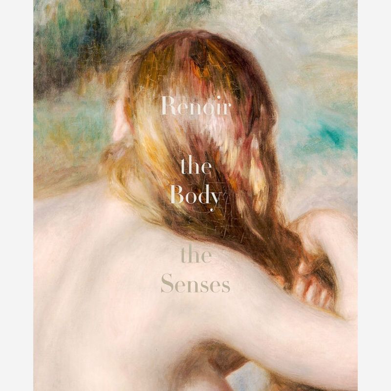 Renoir - the Body, the Senses