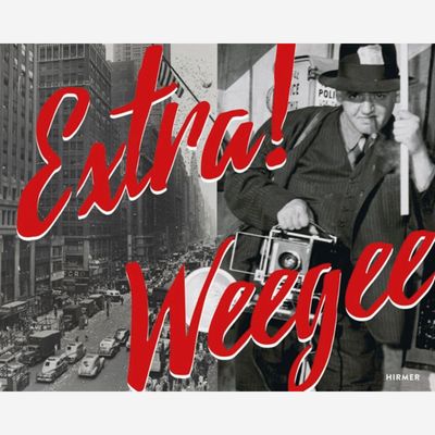 Weegee - Extra! Weegee - Extra!