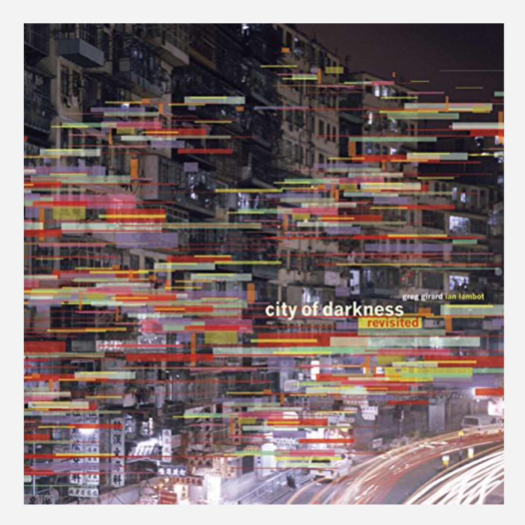 Girard & Lambot - City Of Darkness Revisited