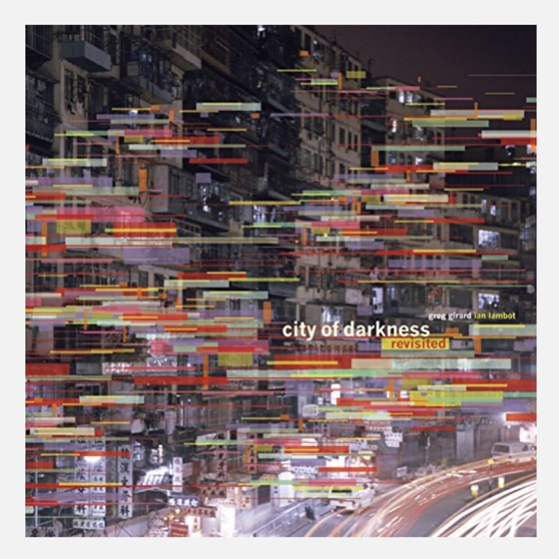 Girard & Lambot - City Of Darkness Revisited Girard & Lambot - City Of Darkness Revisited