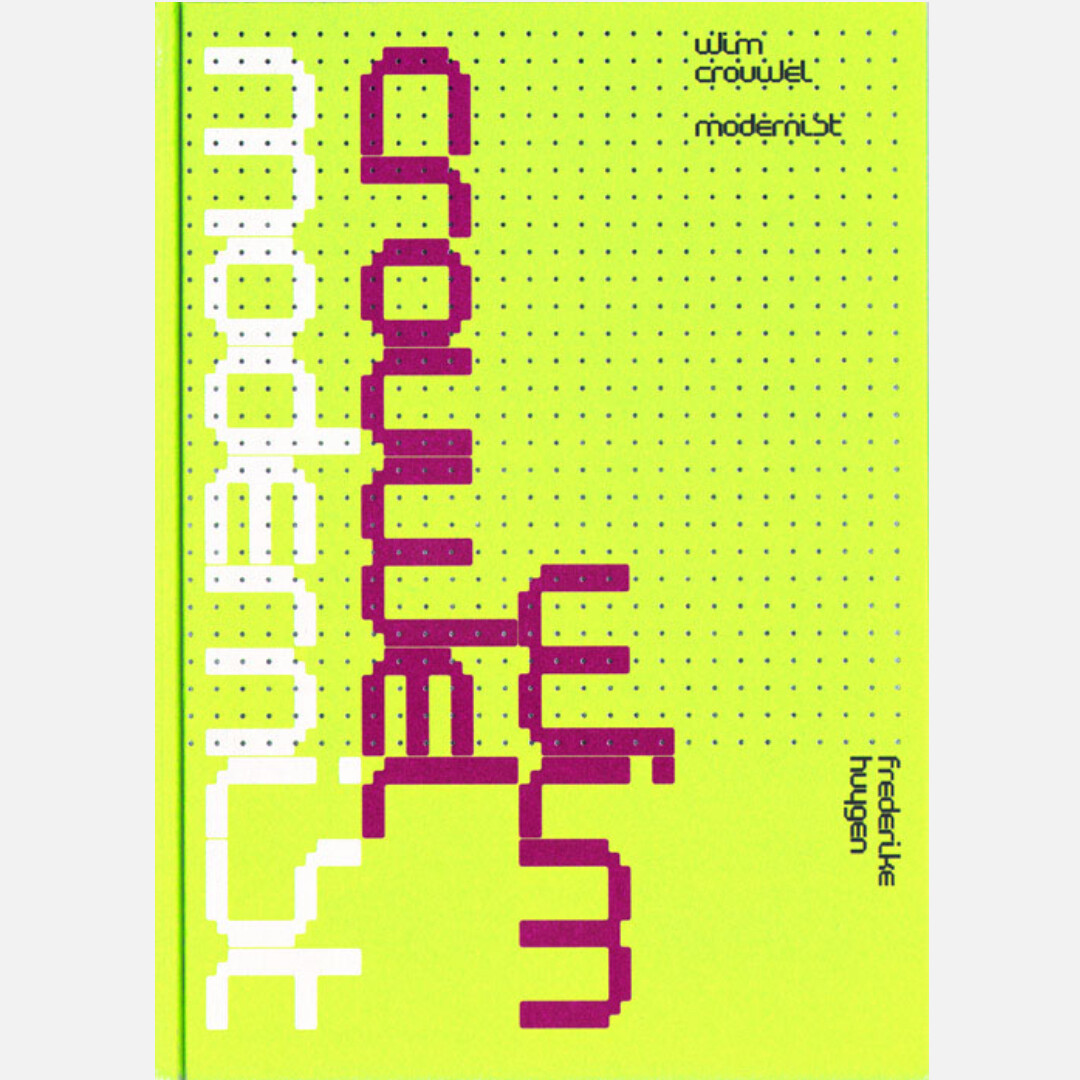 Wim Crouwel - Modernist Wim Crouwel - Modernist