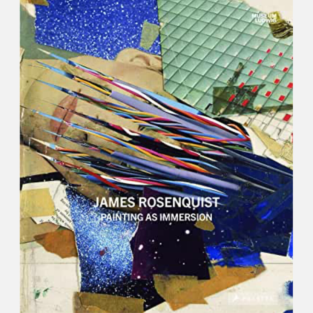 James Rosenquist - Painting as Immersion James Rosenquist - Painting as Immersion