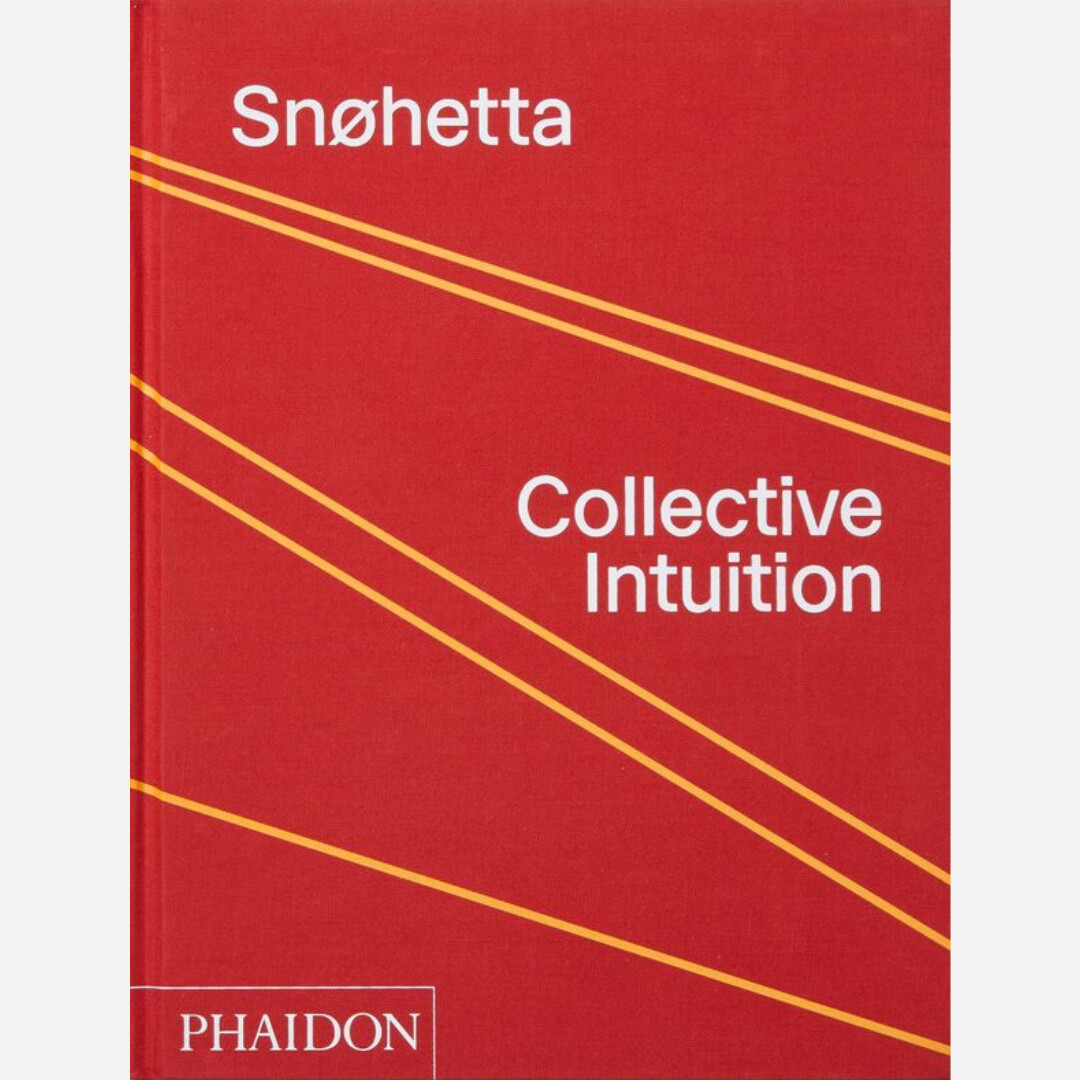 Snøhetta - Collective Intuition Snøhetta - Collective Intuition