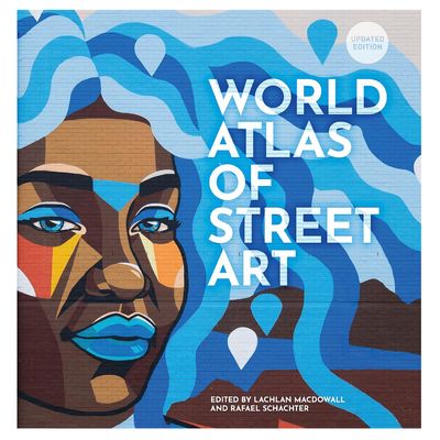 World Atlas of Street Art World Atlas of Street Art