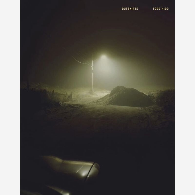 Todd Hido - Outskirts Todd Hido - Outskirts
