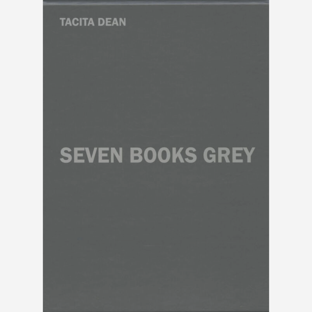 Tacita Dean - Seven Books of Grey Tacita Dean - Seven Books of Grey