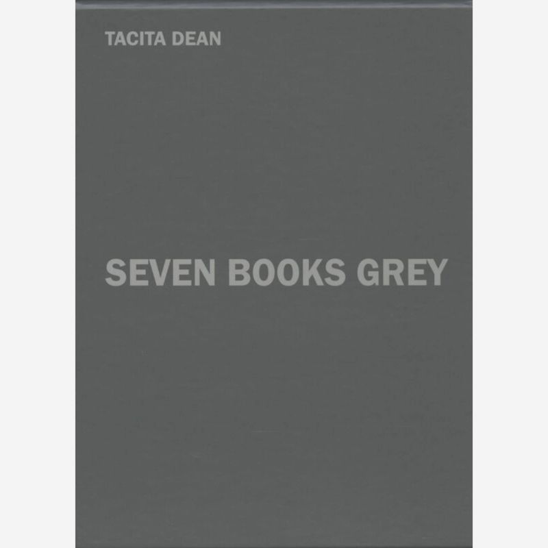 Tacita Dean - Seven Books of Grey Tacita Dean - Seven Books of Grey