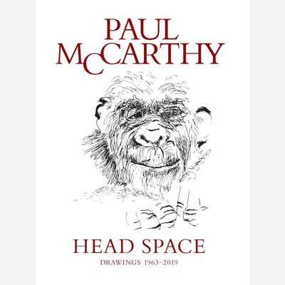 Paul McCarthy - Head Space, Drawings 1963-2019