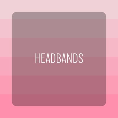 HEADBANDS
