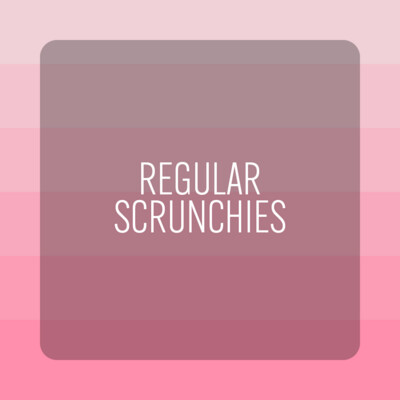 REGULAR SCRUNCHIES
