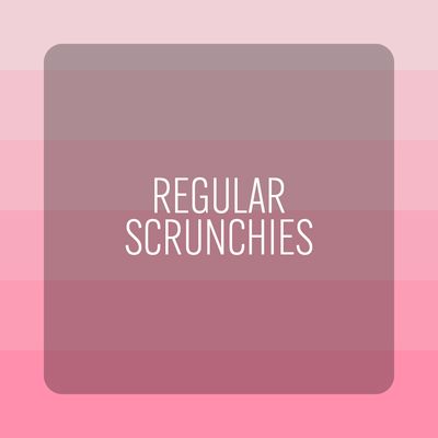 REGULAR SCRUNCHIES