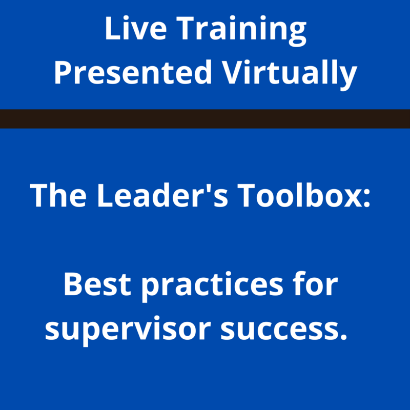 The Leader's Toolbox: Best Practices for Supervisory Success