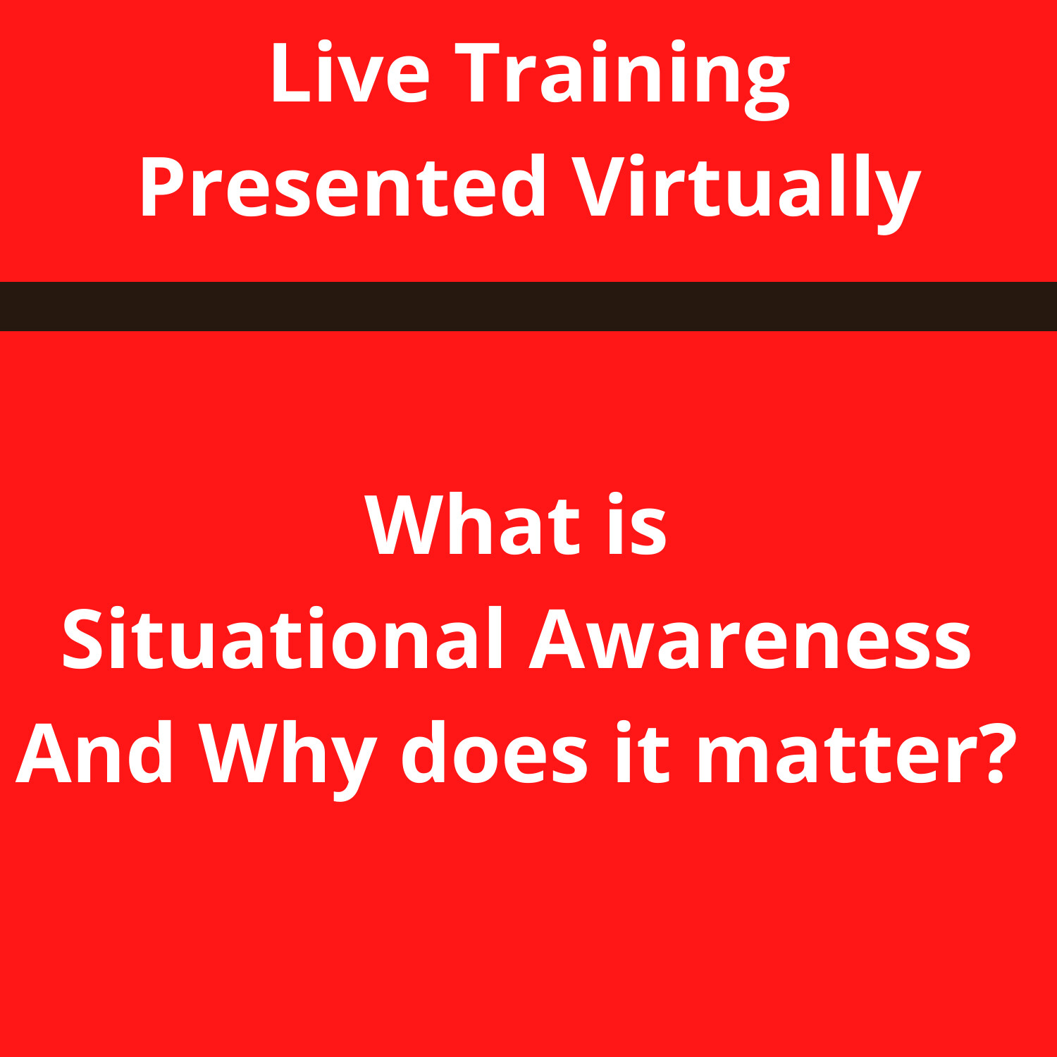 What is Situational Awareness and Why Does it Matter?
