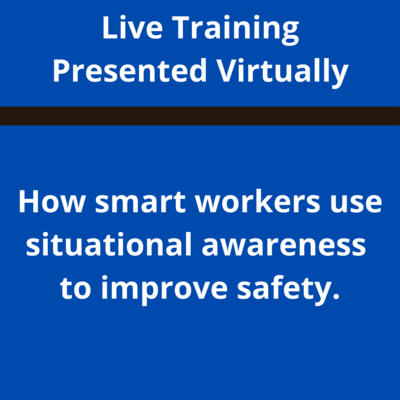 How Smart Workers Use Situational awareness to Improve Safety