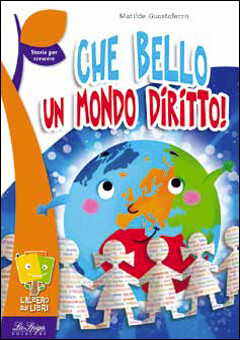 CHE BELLO UN MONDO DIRITTO