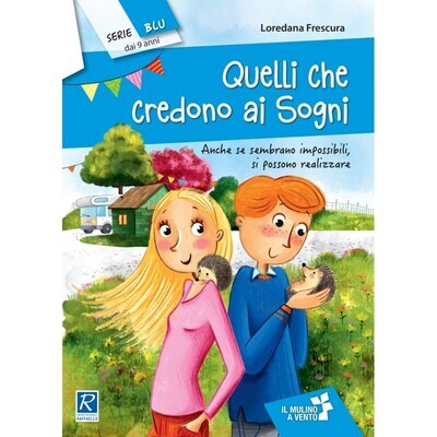 Quelli che credono ai sogni Quelli che credono ai sogni