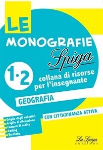 LE MONOGRAFIE LA SPIGA 1-2 GEOGRAFIA