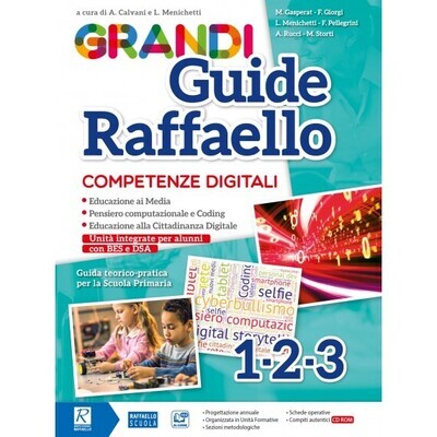 Grandi Guide Raffaello - Competenze digitali - Classi 1°-2°-3°