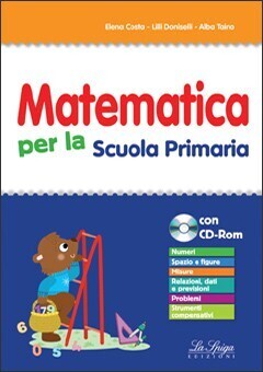 Matematica per la scuola primaria Matematica per la scuola primaria