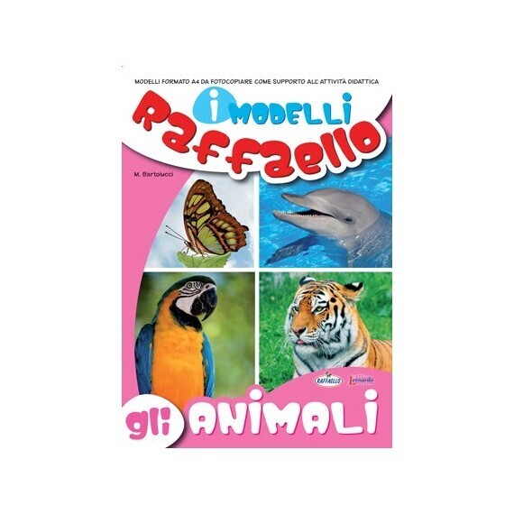 I Modelli Raffaello - Gli animali