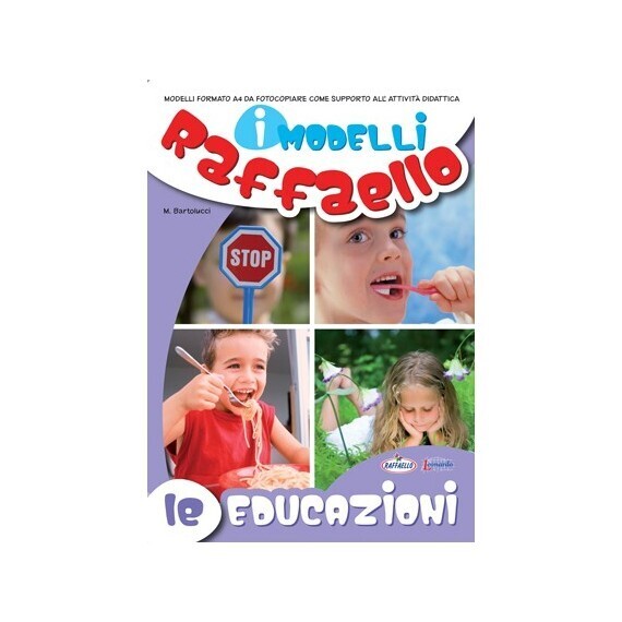 I Modelli Raffaello - Le educazioni
