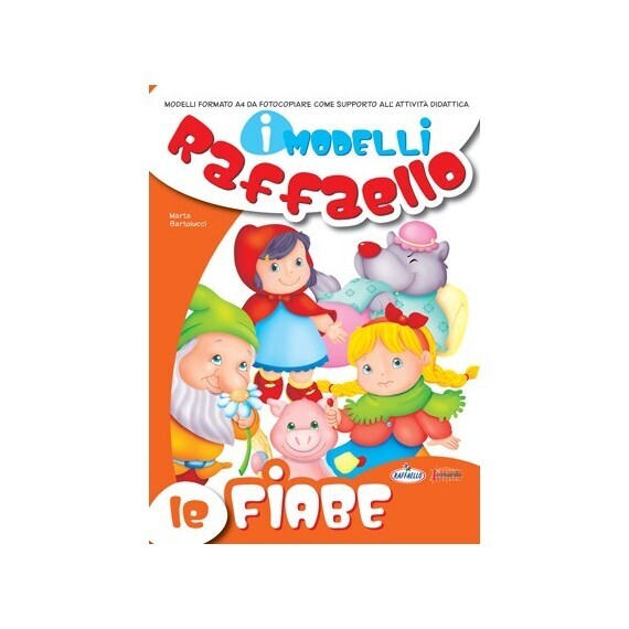 I Modelli Raffaello - Le fiabe