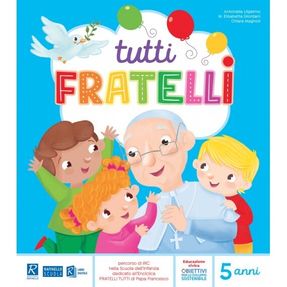 Tutti fratelli - 5 anni