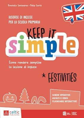 Keep it simple – Festivites