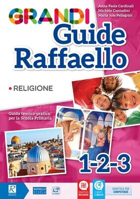 Grandi Guide Raffaello – Religione – Classi 1-2-3