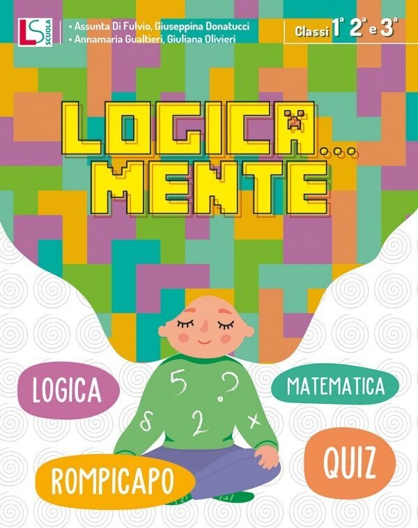 LOGICA… MENTE – 1-2-3 LOGICA… MENTE – 1-2-3