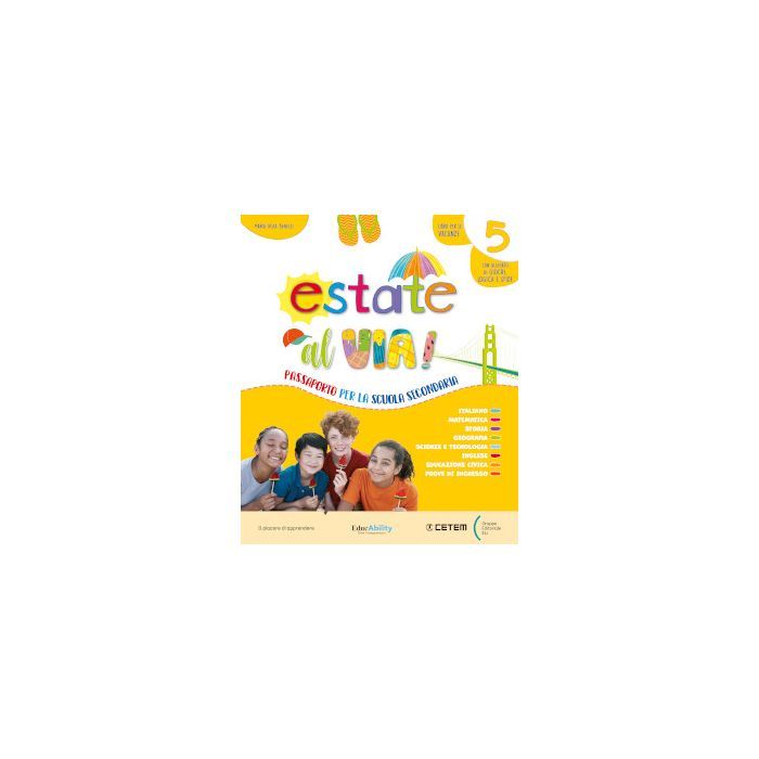 ESTATE AL VIA! CLASSE 5