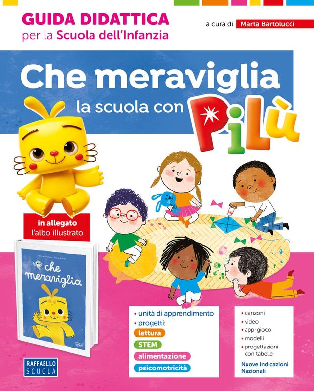 Che meraviglia la scuola con Pilù – Guida didattica Che meraviglia la scuola con Pilù – Guida didattica