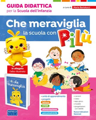 Che meraviglia la scuola con Pilù – Guida didattica