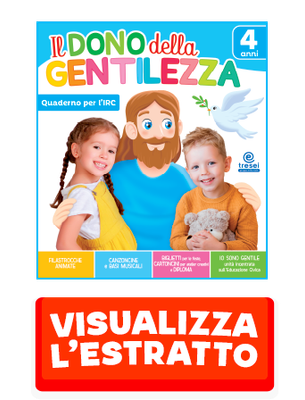 IL DONO DELLA GENTILEZZA 4 ANNI