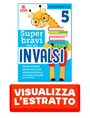 SUPER BRAVI CON GLI INVALSI 5 MATEMATICA
