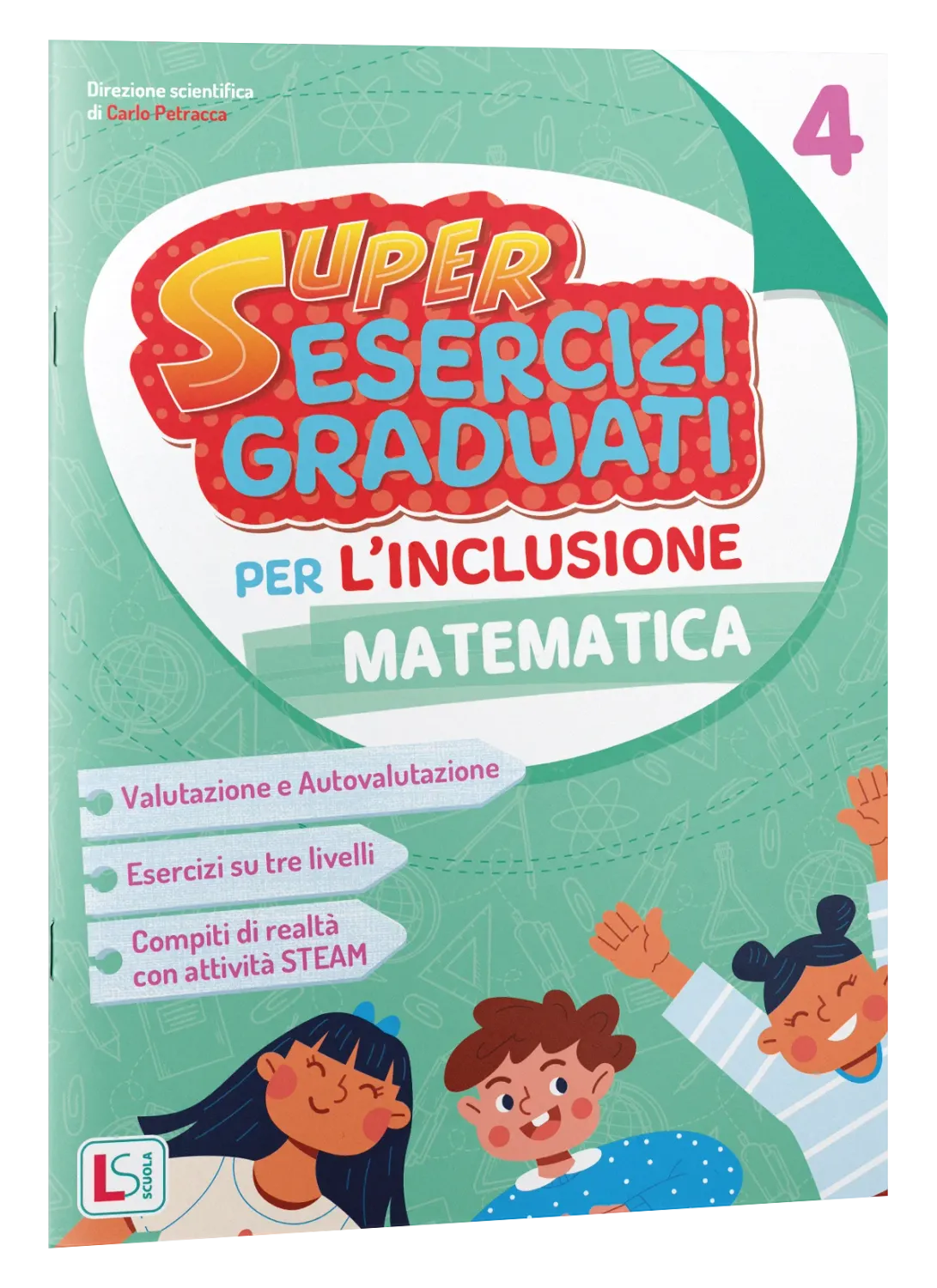 SUPERESERCIZI GRADUATI PER L’INCLUSIONE MATEMATICA 4