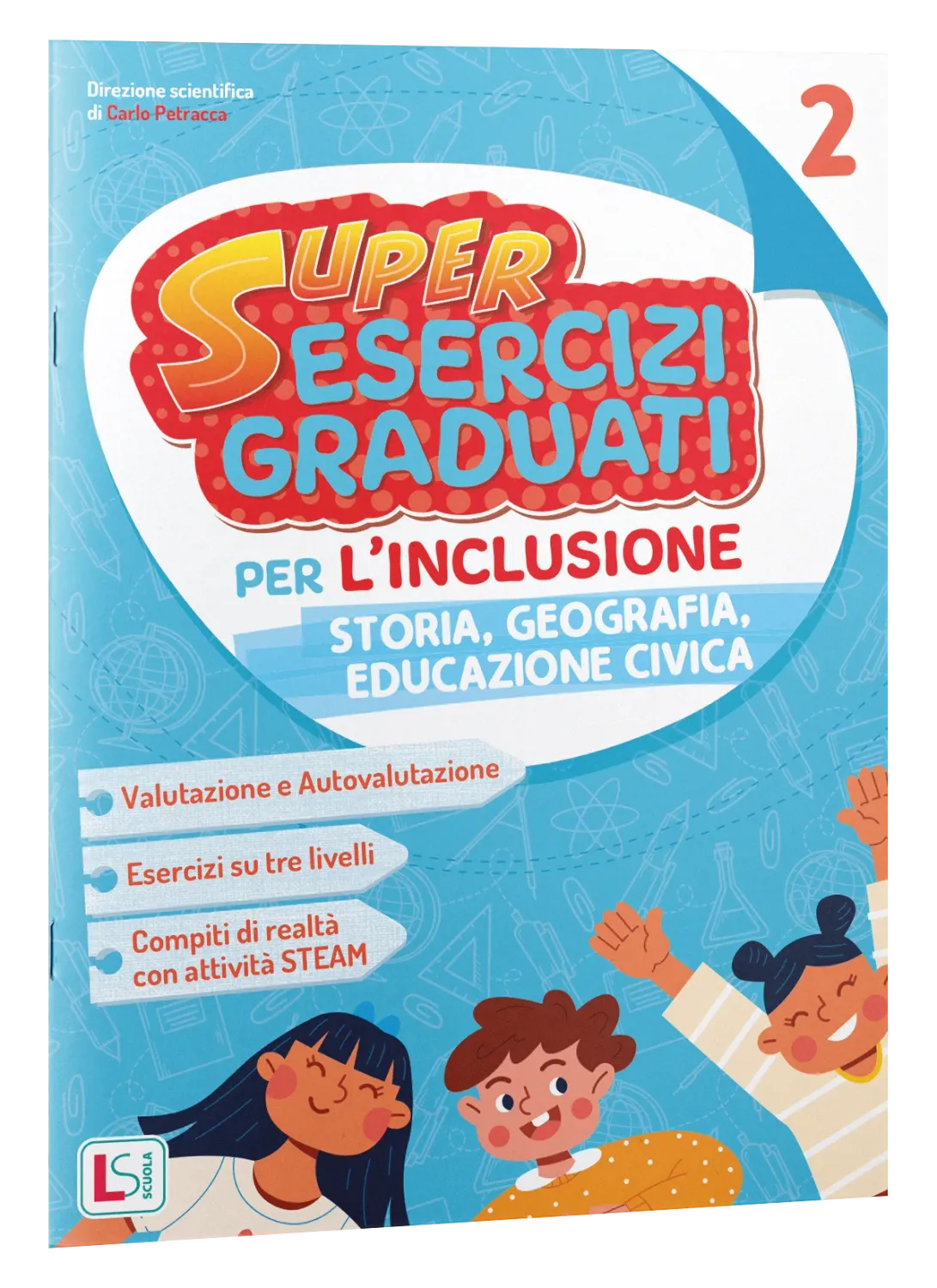 SUPERESERCIZI GRADUATI PER L’INCLUSIONE STORIA E GEOGRAFIA 2