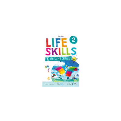 LIFE SKILLS QUADERNO CLASSE 2