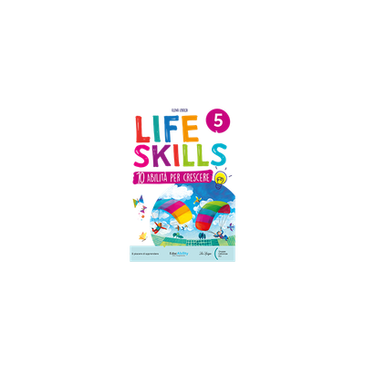 LIFE SKILLS QUADERNO CLASSE 5