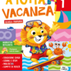 A tutta vacanza! - Classe 1 A tutta vacanza! - Classe 1