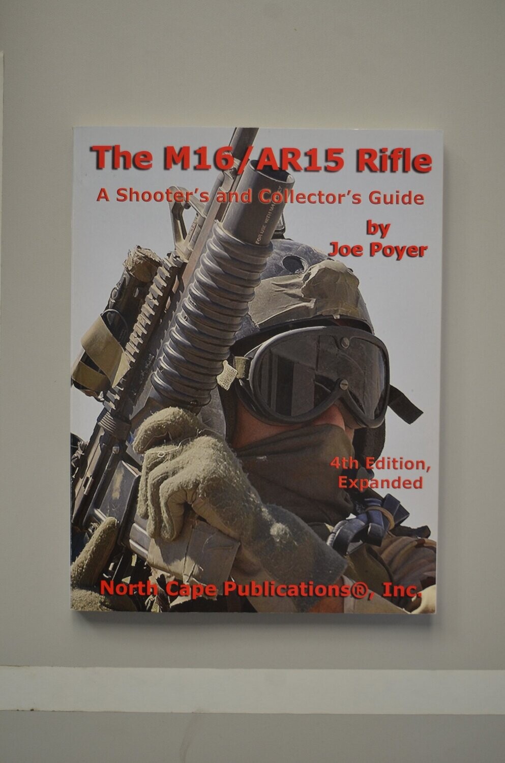 The M16/AR15 Rifle	Joe Poyer