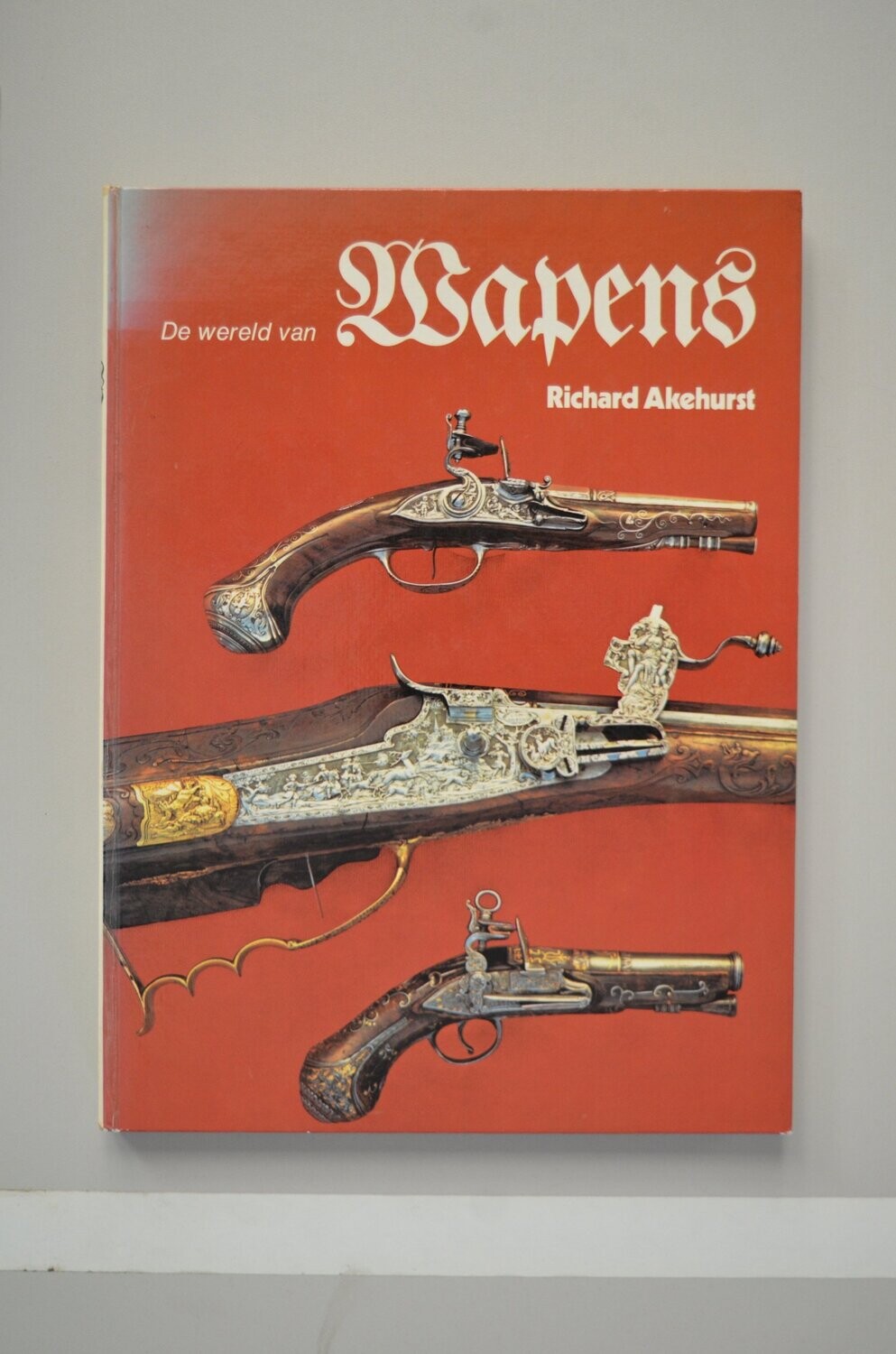 De Wereld Van Wapens	Richard Akehurst