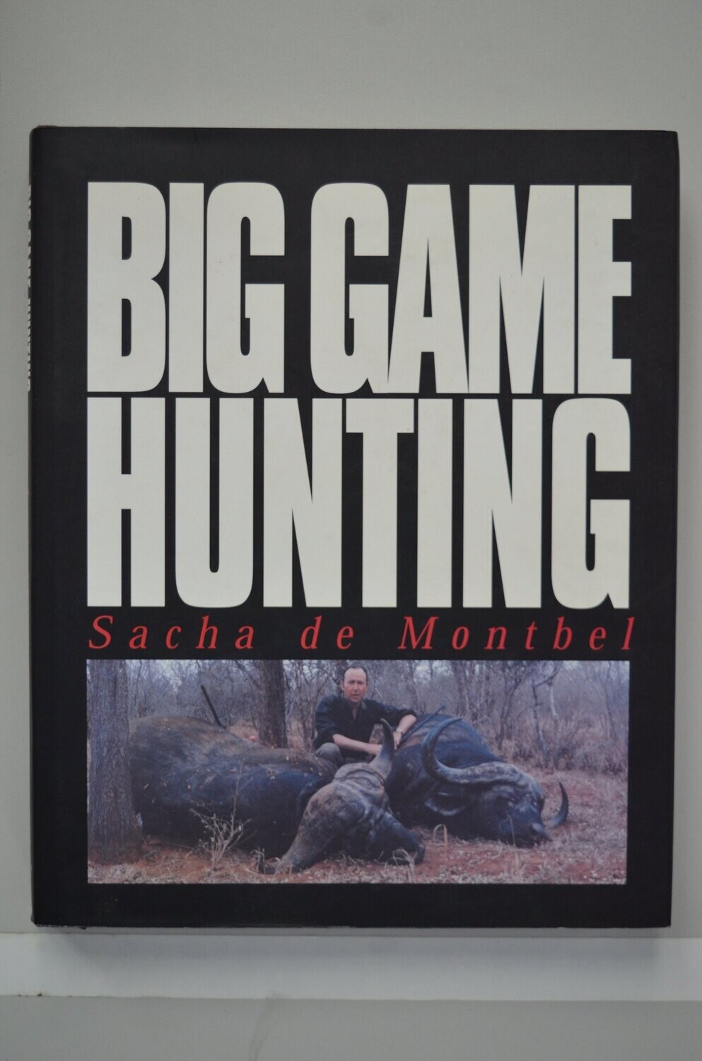 Big Game Hunting	Sacha de Montbel