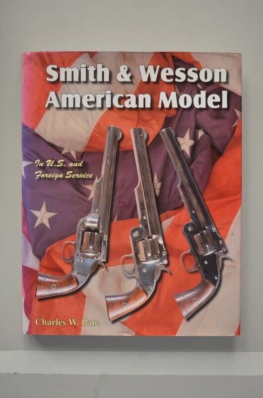 Smith & Wesson American Model	Charles W. Pate