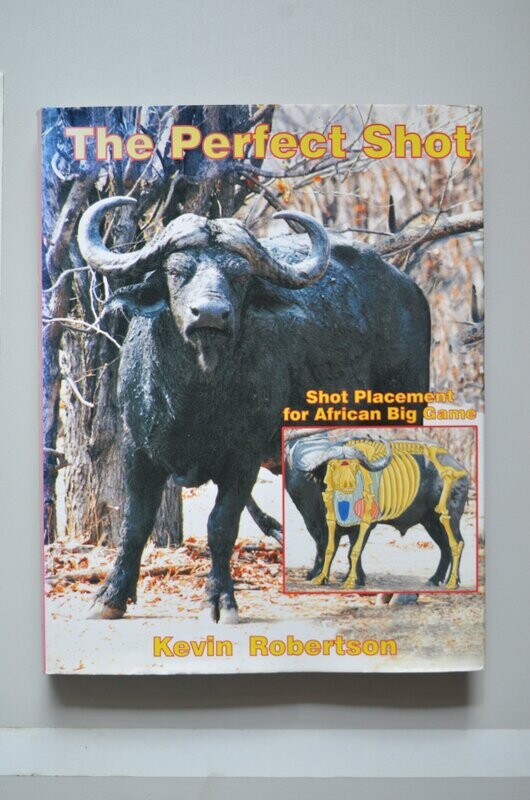 The Perfect Shot 	Kevin Robertson