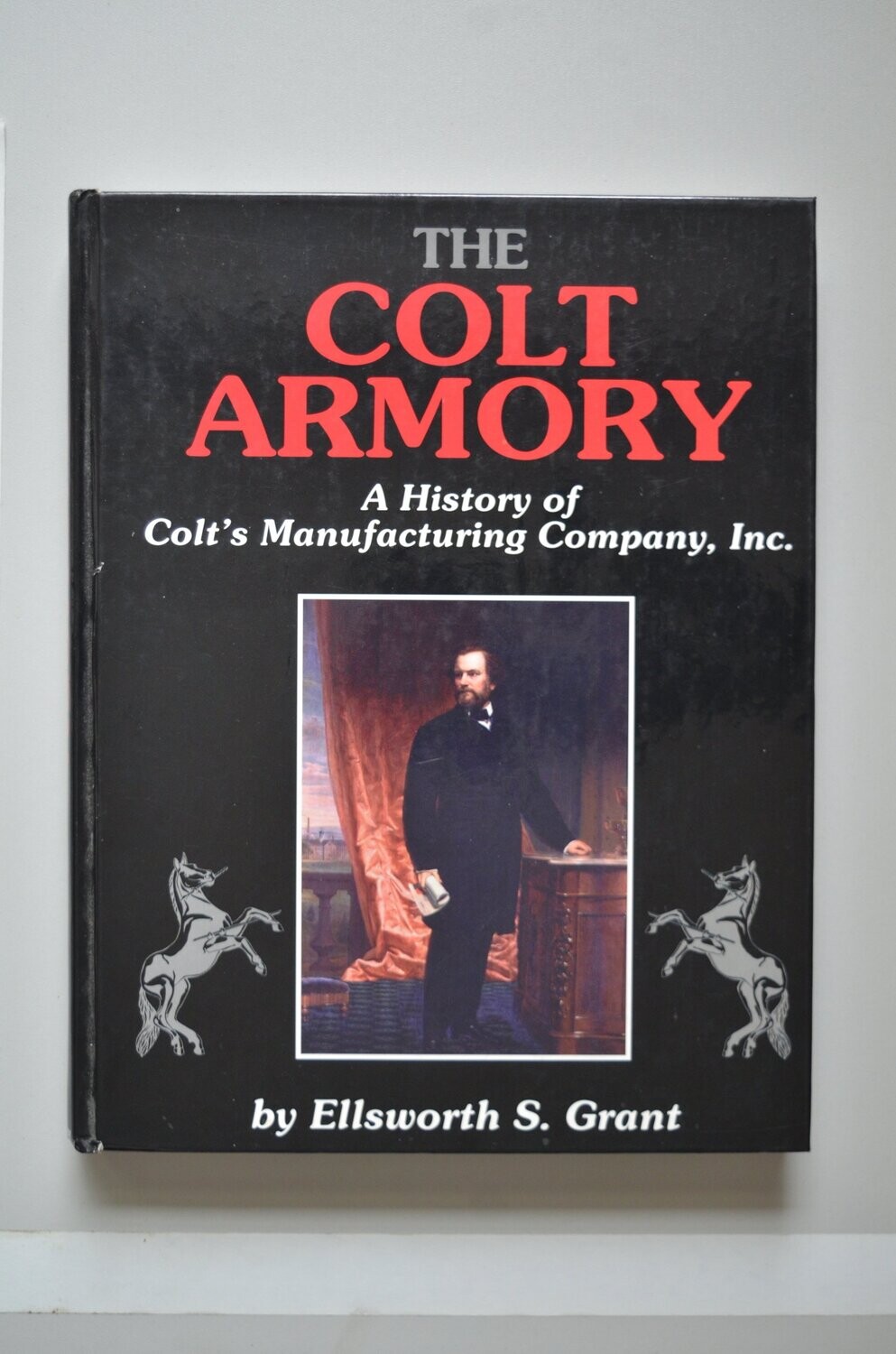 The Colt Armory	Ellsworth S. Grant