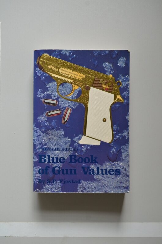 Fifteenth Edition Blue Book Of Gun Value	S. P. Fjestad