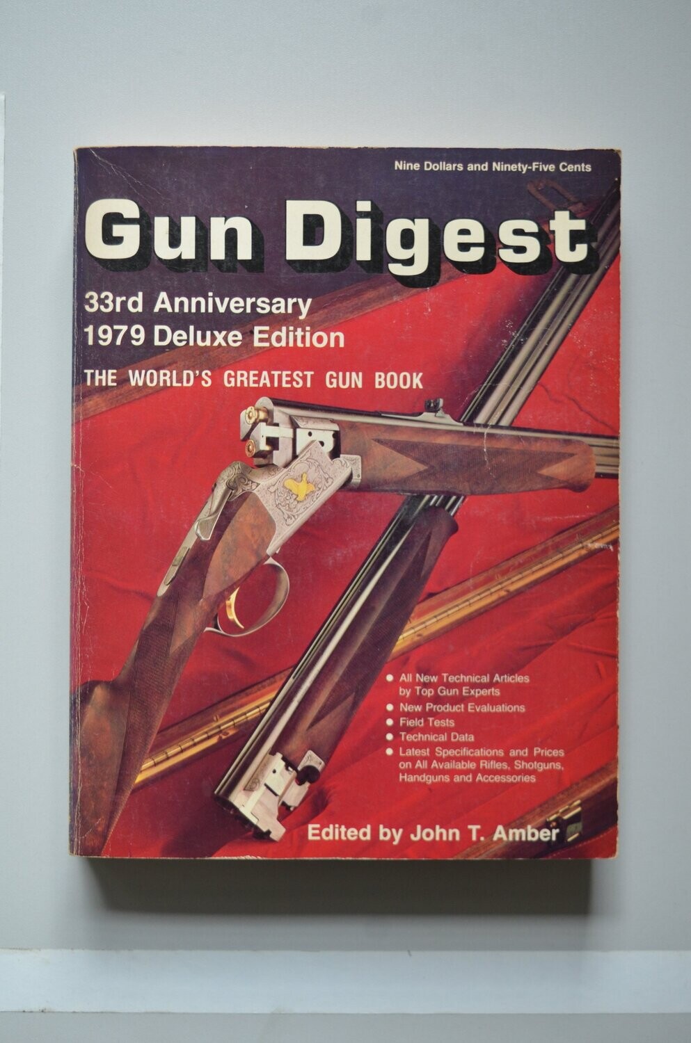 Gun Digest 33rd Anniversary 1979 Deluxe Edition	John T. Amber