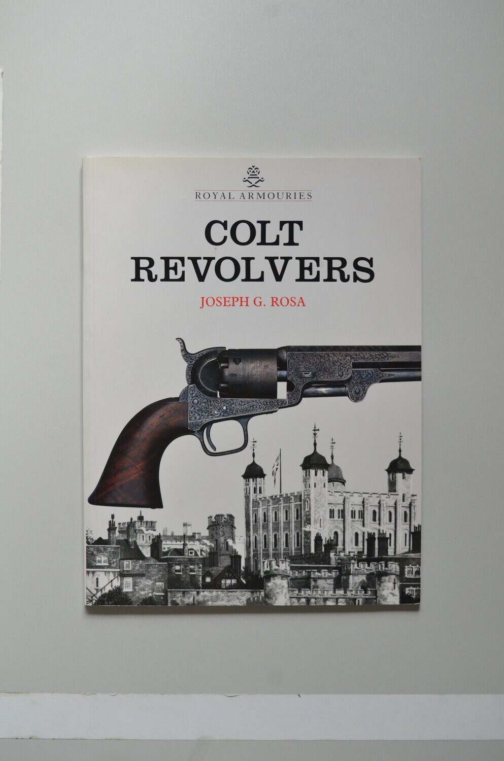 Colt Revolvers 	Joseph G. Rosa